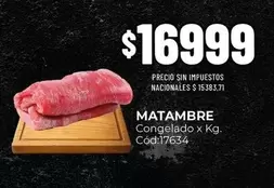 X$ - MATAMBRE Congelado x Kg. Cód:17634