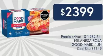 Good Mark - MILANESA SOJA 4UN Cod Sku:86649