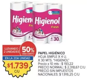 Higienol - PAPEL HIGI
ENICO HOJA SIMPLE X 4 U. X 30 MTS.