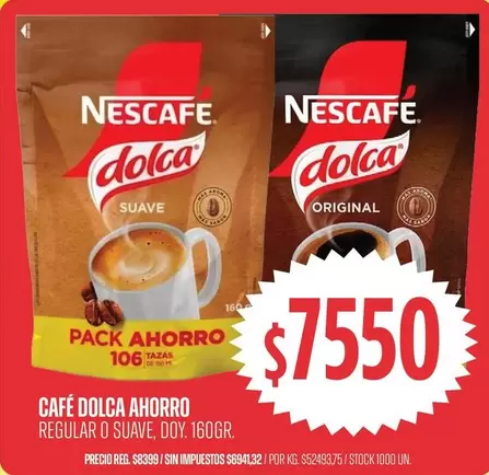 Nescafé - CAFÉ DOLCA AHORRO REGULAR O SUAVE