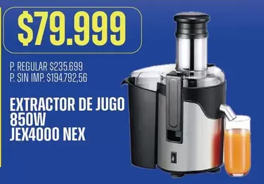 Nex - EXTRACTOR DE JUGO 850W JEX4000