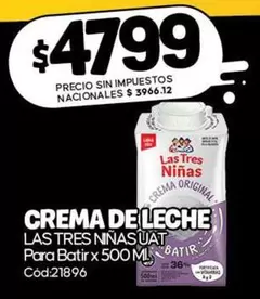 Las Tres Niñas - CREMA DE LECHE UAT Para Batir x 500 ML Cód:21896