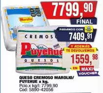 Marolio - QUESO CREMOSO MAROLIO/ PUYEHUE x kg. Pcio.x kg/l: 7799,90 Cod: 5890-42056