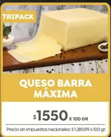 Máxima - QUESO BARRA