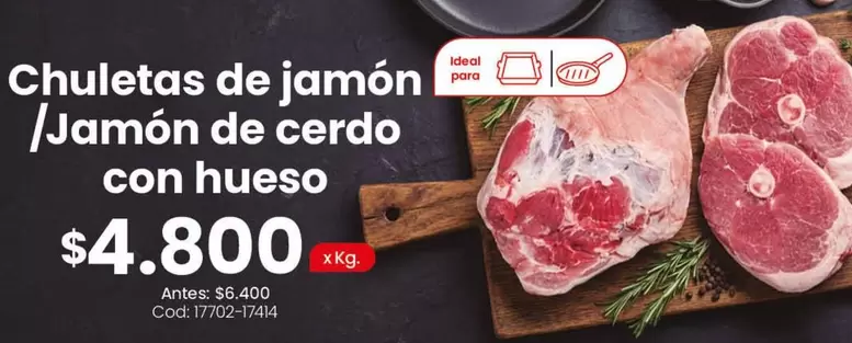 Ideal - Chuletas de jamón / Jamón de cerdo con hueso