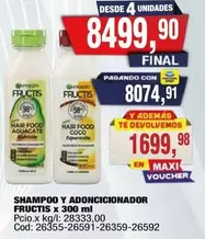 X$ - SHAMPOO Y ADONCICIONADOR FRUCTIS x 300 ml