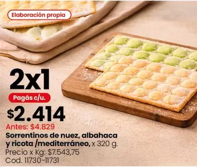 X$ - Sorrentinos de nuez, albahaca y ricotta / mediterráneo, Cod. 11730-11731