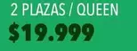 2 Plazas / Queen