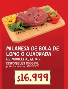 MILANESA DE BOLA DE LOMO O CUADRADA