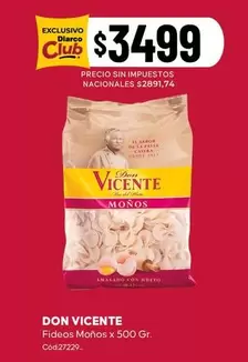 Don Vicente - Fideos Moños x 500 Gr. Cód:27229