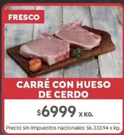 X$ - CARRÉ CON HUESO DE CERDO