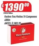 Tres Patitos - Fosforo Tri Campeones 400Un