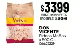 Don Vicente - Fideos Moños x 500 Gr. Cód:27229