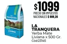 La Tranquera - Yerba Mate Liviana x 500 Gr. Cód:23145