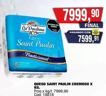 La paulina - QUESO SAINT PAULIN CREMOSO X KG.