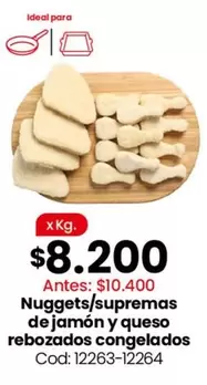 Ideal - Nuggets/supremas de jamón y queso rebozados congelados Cod: 12263-12264
