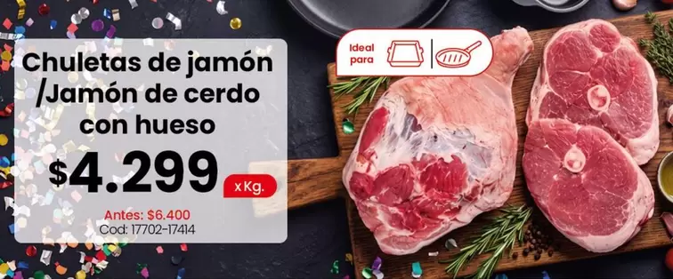 Ideal - Chuletas de jamón / Jamón de cerdo con hueso