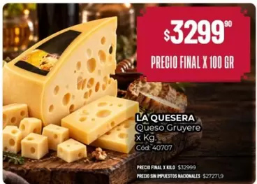 La Quesera - Queso Gruyere X Kg. Cód: 40707