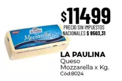 La paulina - Queso Mozzarella x Kg. Cód:8024