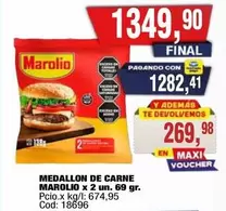 Marolio - MEDALLON DE CARNE MAROLIO x 2 un. 69 gr. Pcio.x kg/l: 674,95 Cod: 18696