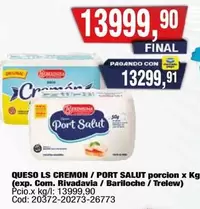 X$ - Queso LS Cremon / Port Salut porcion x Kg