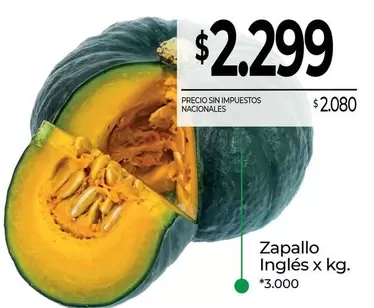 X$ - Zapallo Inglés x kg.