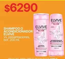 Elvive - SHAMPOO O ACONDICIONADOR