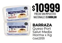 Barraza - Queso Port Salut Media Horma x Kg Cód:23131