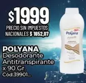 Polyana - Desodorante Antitranspirante x 90 Gr. Cód:39901