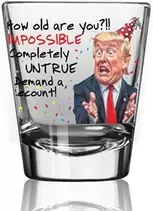 Funny Birthday Shot Glass Gifts for Men, Gag Gift for Women, for Husband (SHOT GLASS) Made in the USA Dishwasher Safe