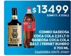 Coca cola - COMBO GASEOSA COCA COLA 2,25 LT O GASEOSA COCA COLA 2,5 LT / FERNET BUHERO X 700 ML. Cód:24384-29675-29889