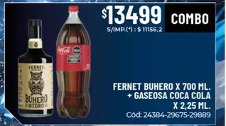 Coca cola - FERNET BUHERO X 700 ML. + GASEOSA COCA COLA X 2,25 ML. Cód: 24384-29675-29889