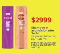 Sedal - Shampoo o acondicionador
