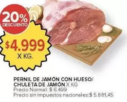 X$ - PERNIL DE JAMÓN CON HUESO/ CHULETA DE JAMÓN