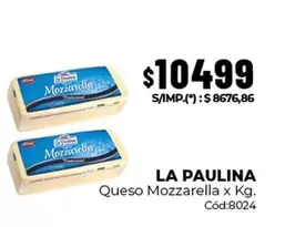 La paulina - Queso Mozzarella x Kg. Cód:8024
