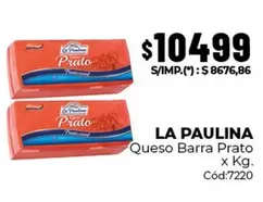 La paulina - Queso Barra Prato x Kg. Cód:7220