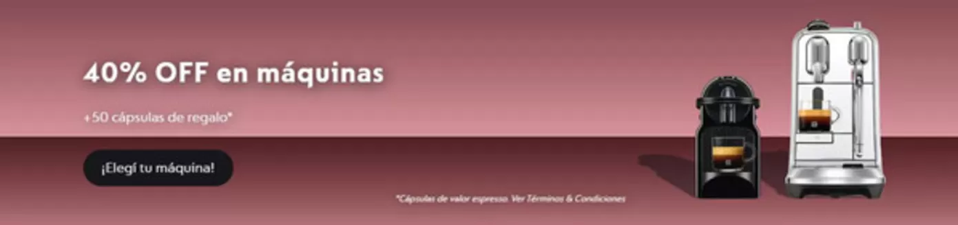 Catálogo Nespresso | Promocion! Hasta 40% off | 2026-07-17T00:00:00.000Z - 2026-07-31T00:00:00.000Z