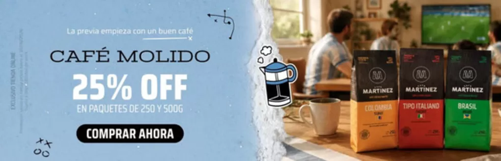 Catálogo Café Martinez | Promocion! Hasta 25% off | 2026-07-17T00:00:00.000Z - 2026-07-31T00:00:00.000Z