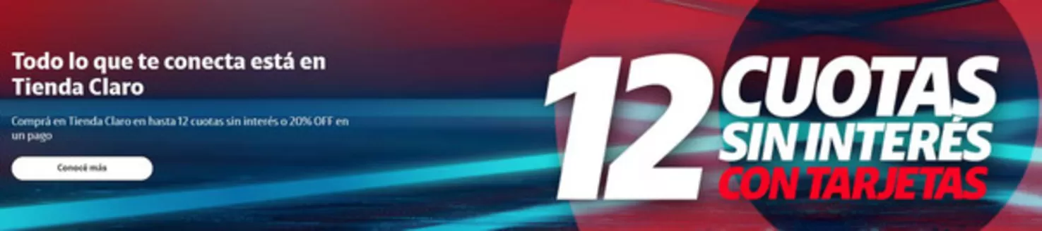 Catálogo Claro | 12 cuotas sin interes | 2026-08-12T00:00:00.000Z - 2026-08-31T00:00:00.000Z