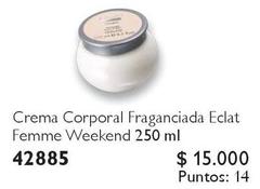  Eclat - Femme Weekend Crema Corporal Fraganciada 