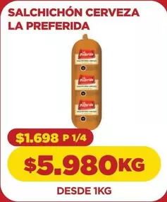 La Preferida - Salchichon Cerveza