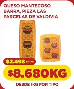 Las Parcelas De Valdivia - Queso Mantecoso Barra, Pieza