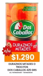 Dos Caballos - Duraznos - Mitades O Trocitos