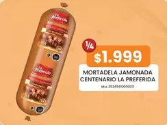 La Preferida - Mortadela Centenario