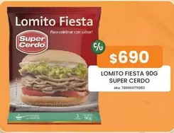 Fiesta - Lomito  90g Super Credo