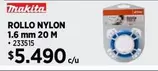 Makita - Rollo Nylon 1.6 Mm 20 M