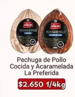 La Preferida - Pechuga De Pollo Cocida Y Acaramelada