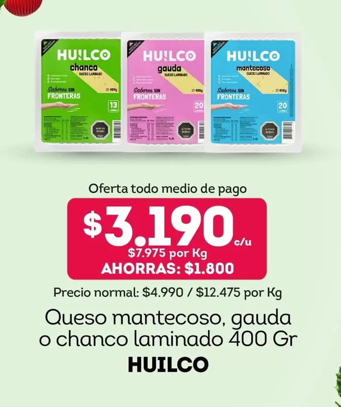 Huilco - Queso Mantecoso, Gauda O Chanco Laminado