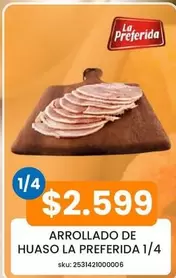 La Preferida - Arrollado De Huaso 1/4