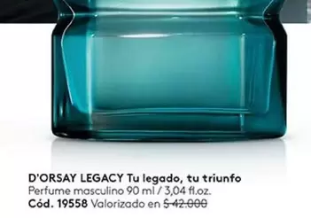 Legacy - D'Orsay Tu Legado, Tu Triunfo